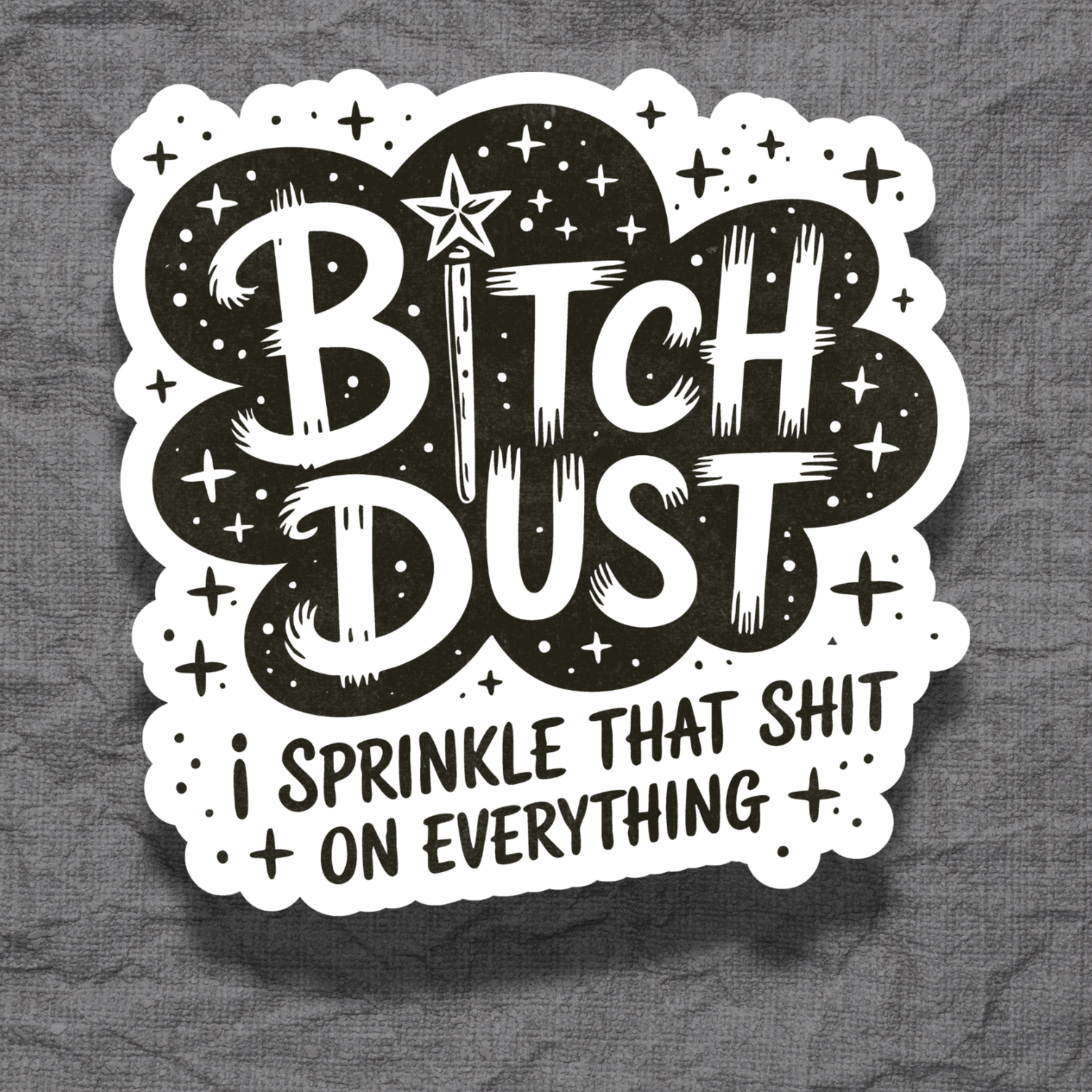 Bitch Dust