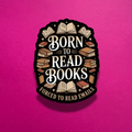 Born To Read Books, Forced To Read Emails