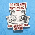 Go Fish for F*cks