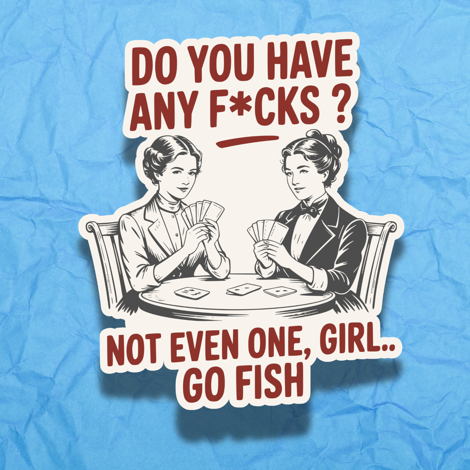 Go Fish for F*cks