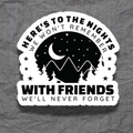 Here's to the Nights We Won't Remember