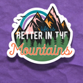 Life Is Better In the Mountains