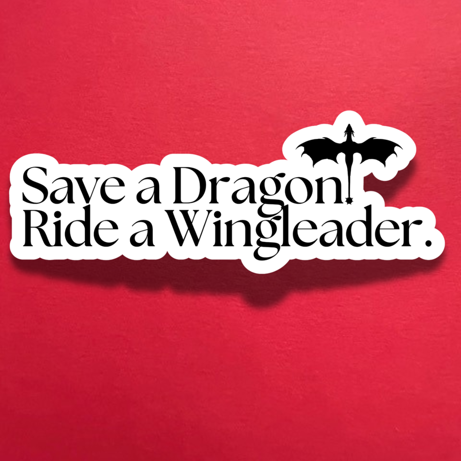 Save a Dragon, Ride a Wingleader
